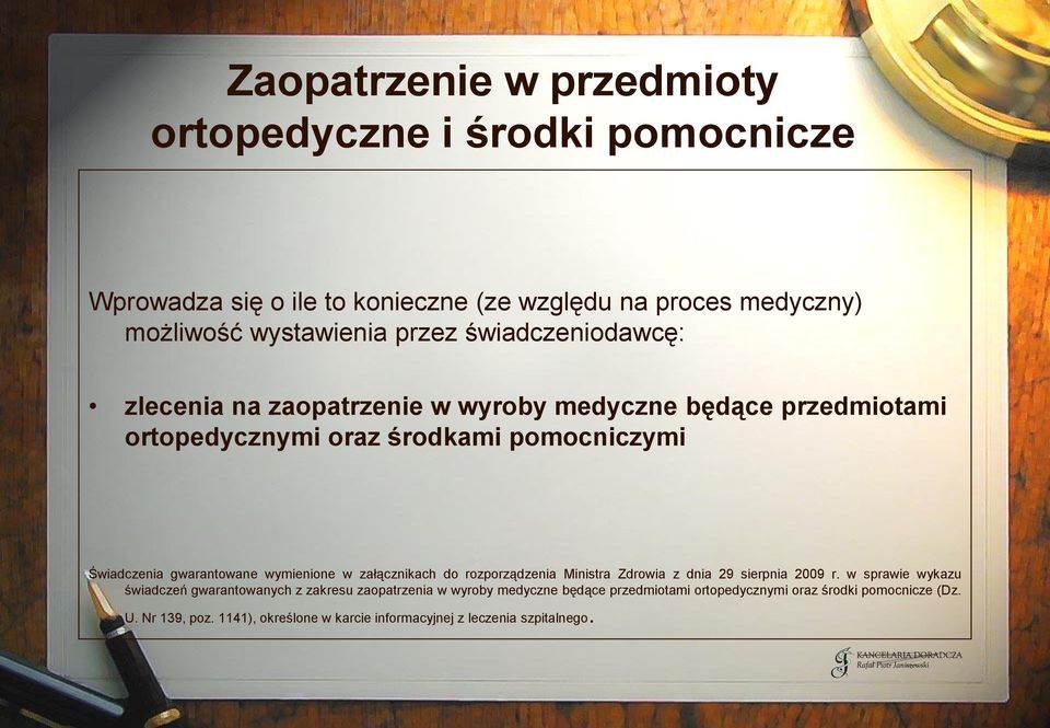 wymienione w załącznikach do rozporządzenia Ministra Zdrowia z dnia 29 sierpnia 2009 r.