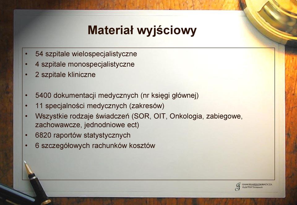 medycznych (zakresów) Wszystkie rodzaje świadczeń (SOR, OIT, Onkologia, zabiegowe,