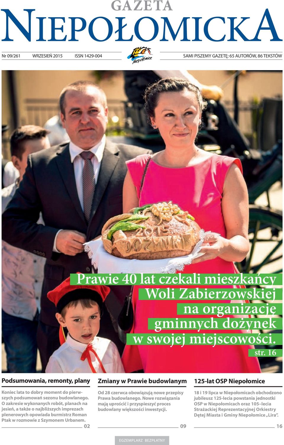 O zakresie wykonanych robót, planach na jesień, a także o najbliższych imprezach plenerowych opowiada burmistrz Roman Ptak w rozmowie z Szymonem Urbanem.