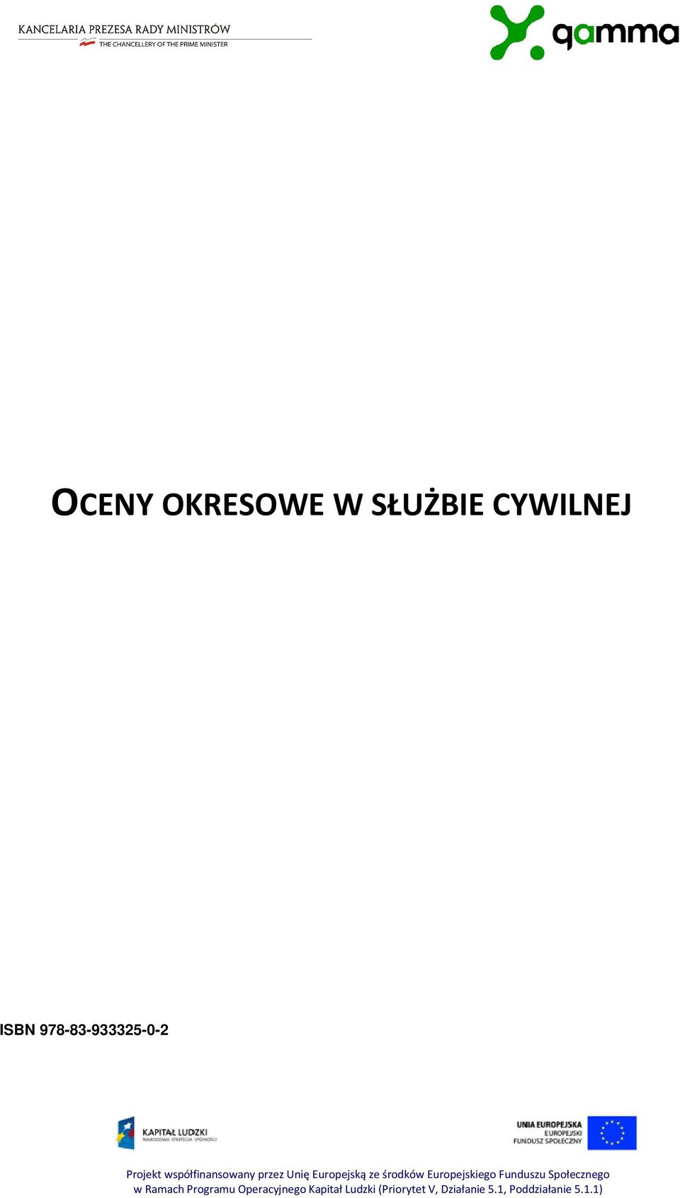 Europejskiego Funduszu Społecznego w Ramach Programu