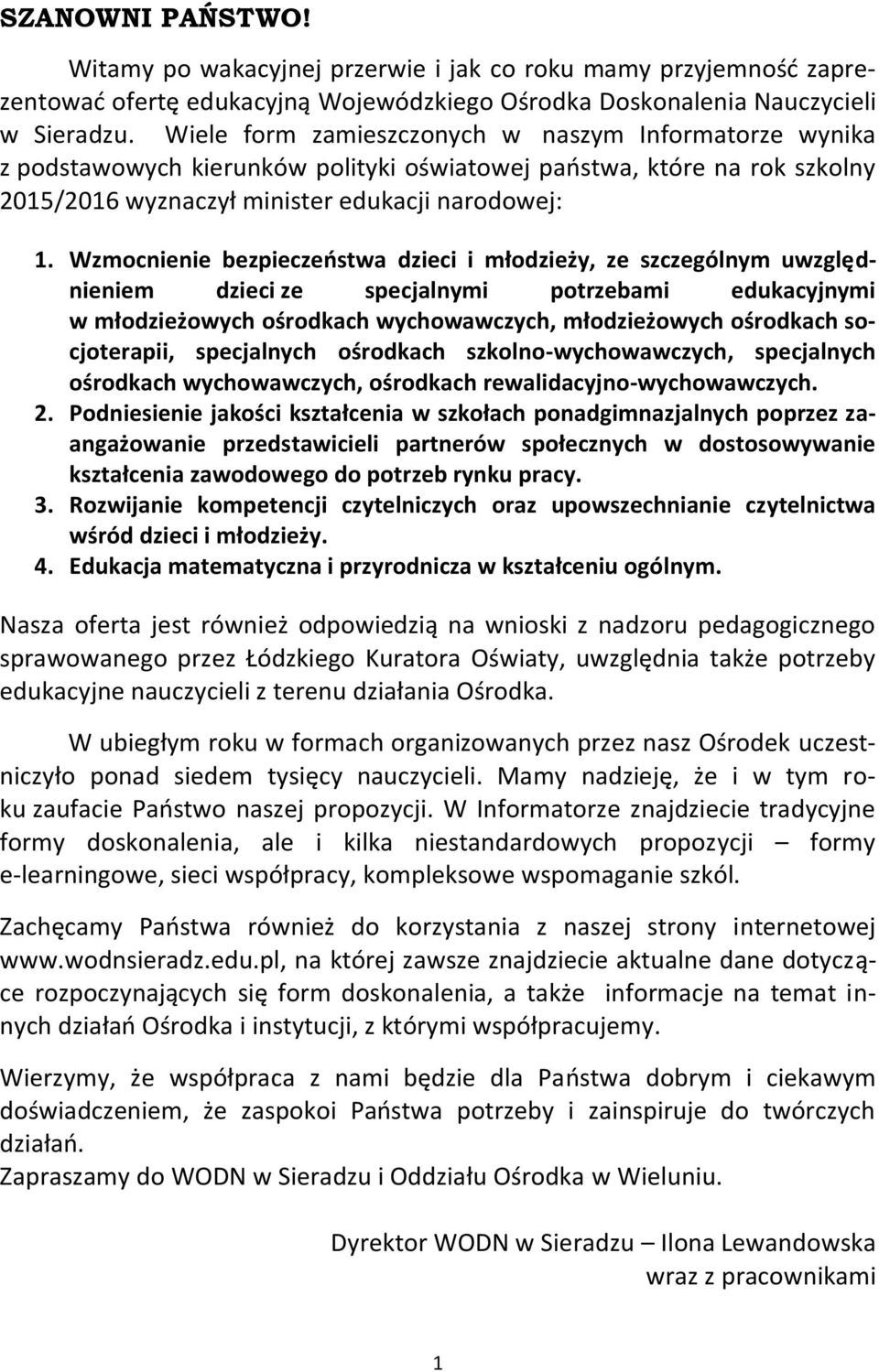 Wzmocnienie bezpieczeństwa dzieci i młodzieży, ze szczególnym uwzględnieniem dzieci ze specjalnymi potrzebami edukacyjnymi w młodzieżowych ośrodkach wychowawczych, młodzieżowych ośrodkach