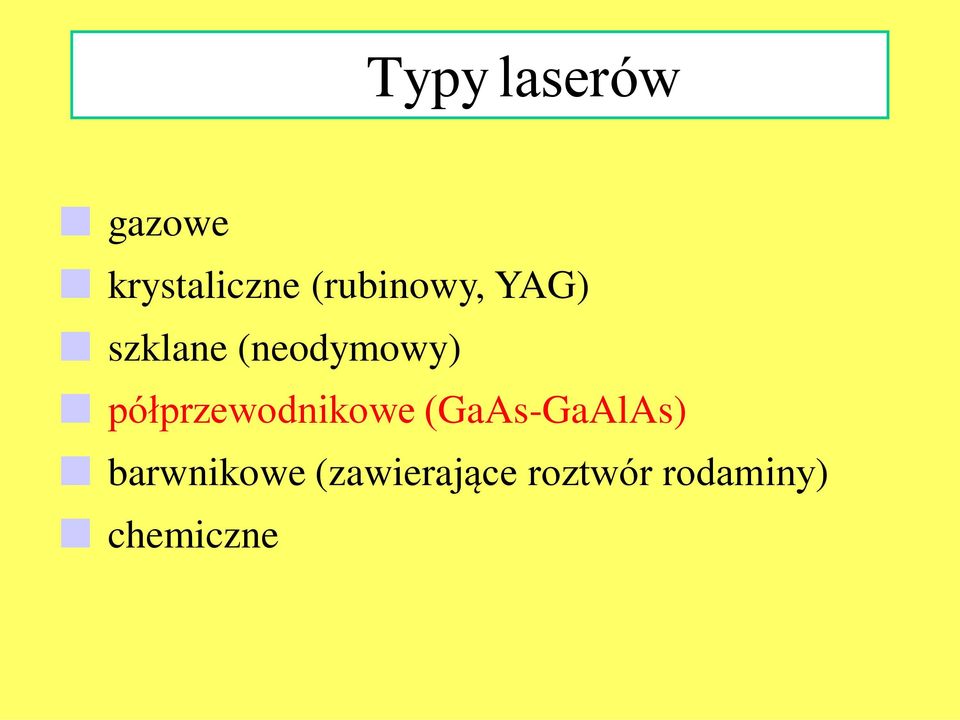 półprzewodnikowe (GaAs-GaAlAs)