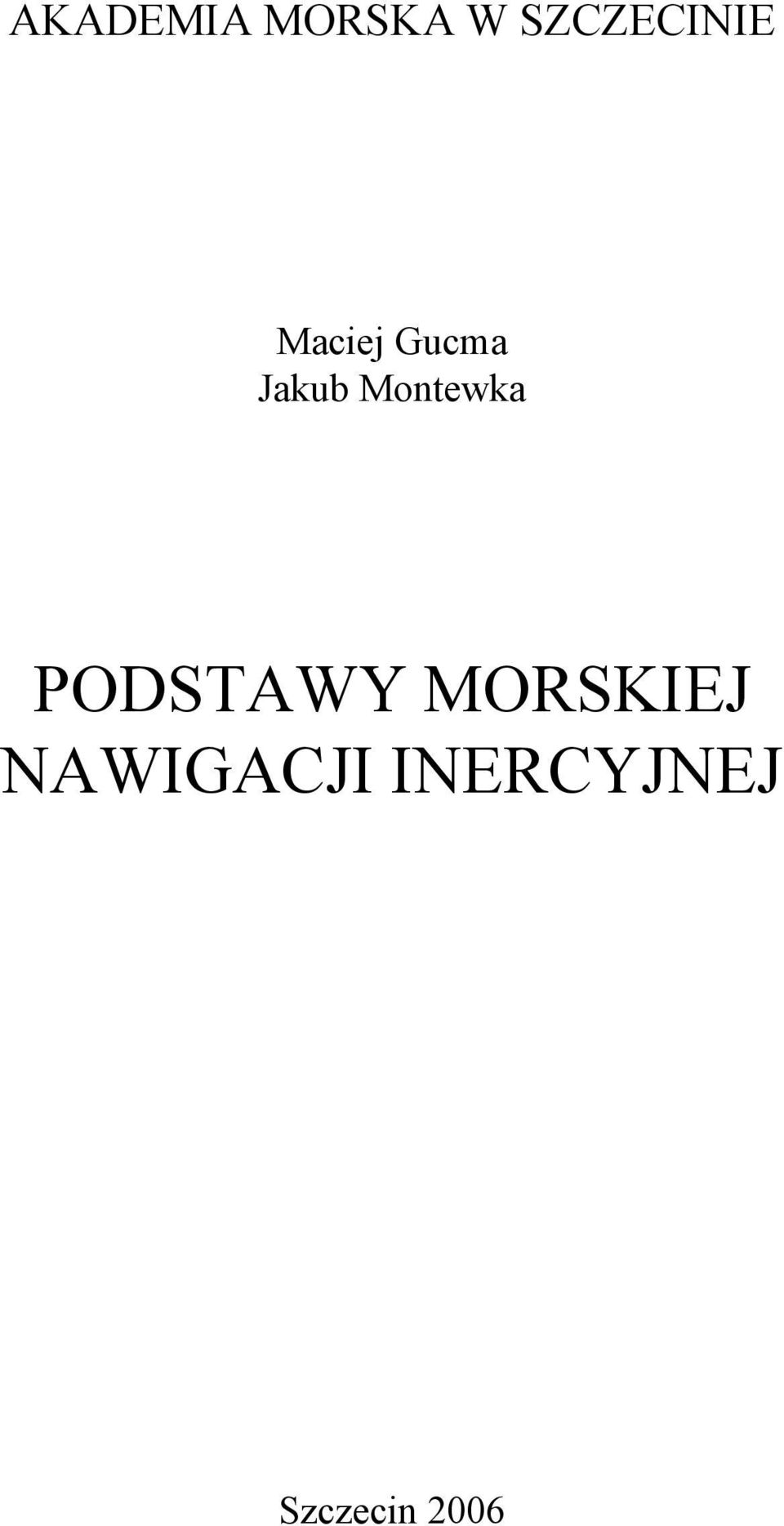 Jakub Montewka PODSTAWY