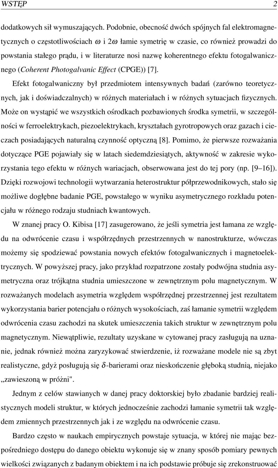 efektu fotogalwanicznego (Coherent Photogalvanic Effect (CPGE)) [7].