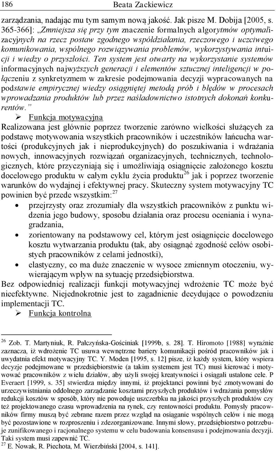 wykorzystywania intuicji i wiedzy o przyszłości.