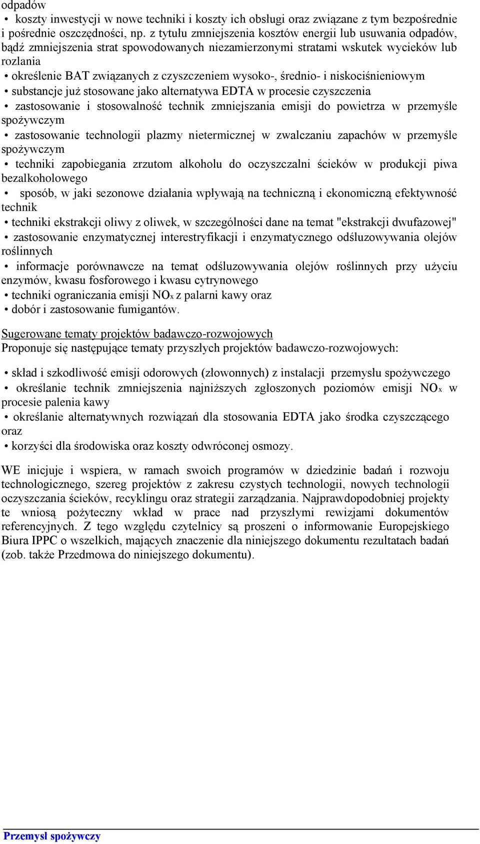 wysoko-, średnio- i niskociśnieniowym substancje już stosowane jako alternatywa EDTA w procesie czyszczenia zastosowanie i stosowalność technik zmniejszania emisji do powietrza w przemyśle spożywczym