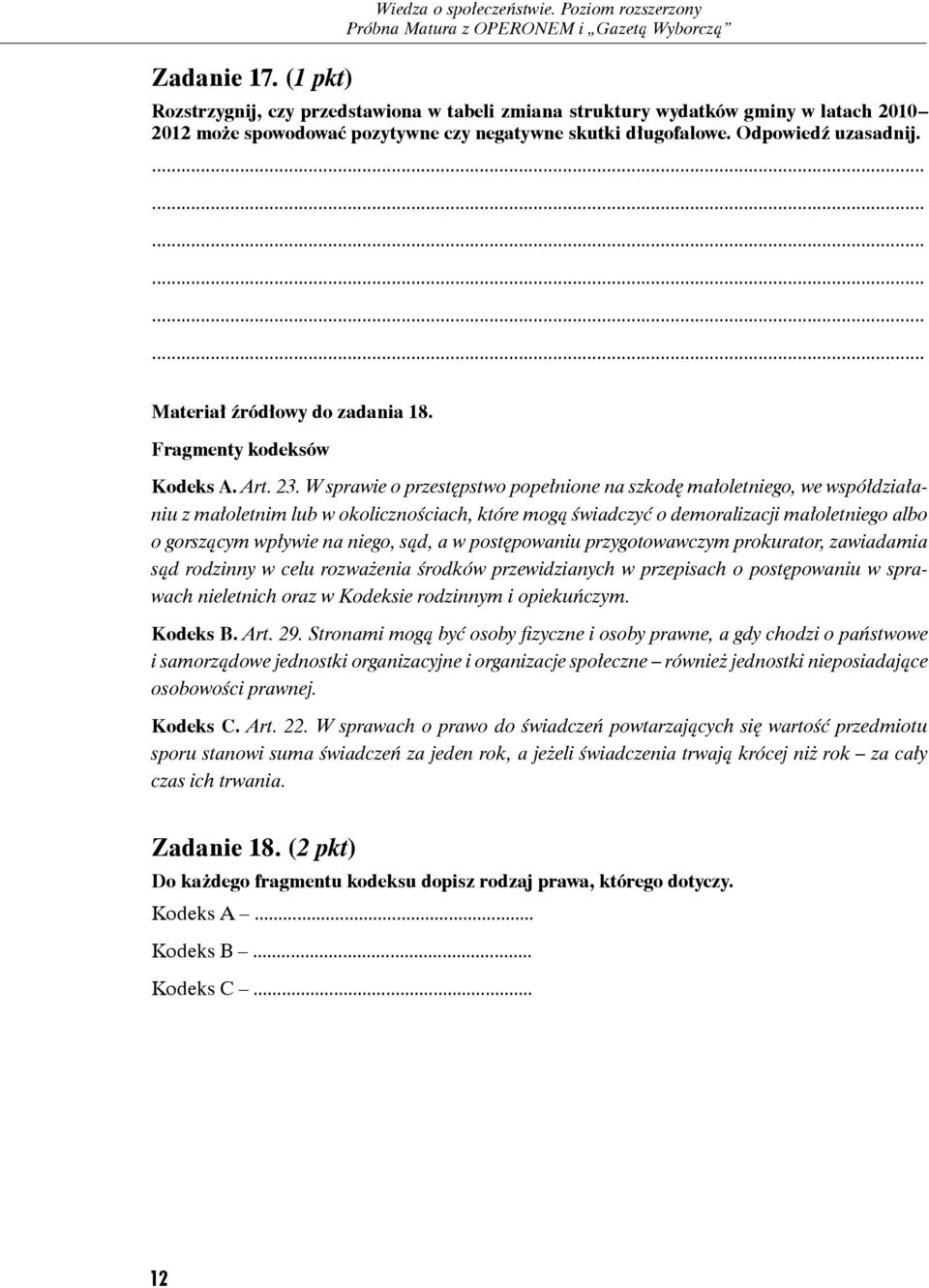 Materiał źródłowy do zadania 18. Fragmenty kodeksów Kodeks A. Art. 23.