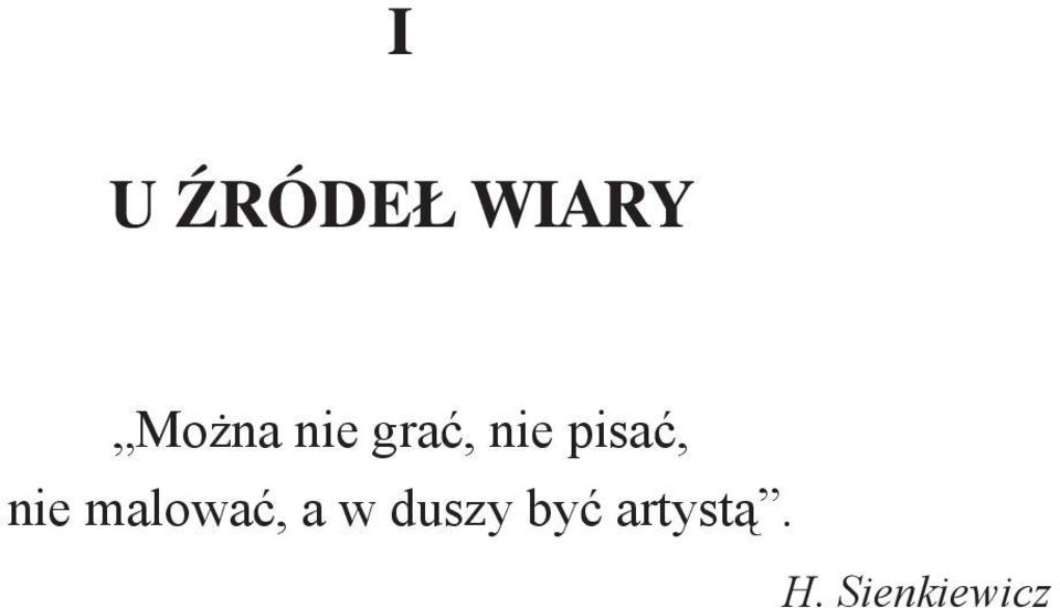 nie malować, a w duszy