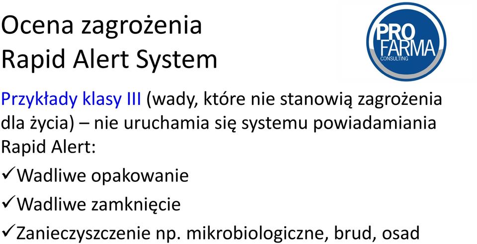 uruchamia się systemu powiadamiania Rapid Alert: Wadliwe