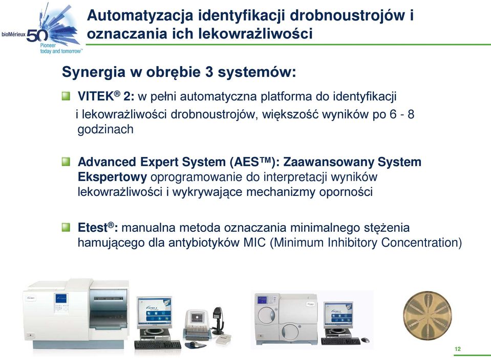 System (AES ): Zaawansowany System Ekspertowy oprogramowanie do interpretacji wyników lekowrażliwości i wykrywające mechanizmy
