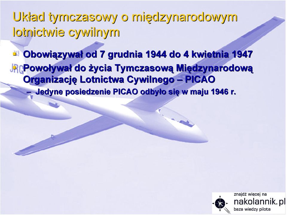 ywał do życia Tymczasową Międzynarodow dzynarodową Organizację