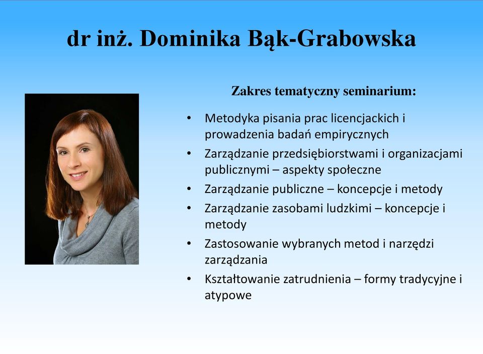 empirycznych Zarządzanie przedsiębiorstwami i organizacjami publicznymi aspekty społeczne