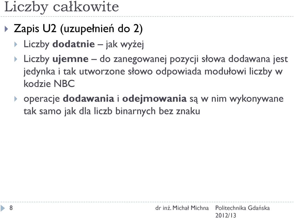 utworzone słowo odpowiada modułowi liczby w kodzie NBC operacje dodawania