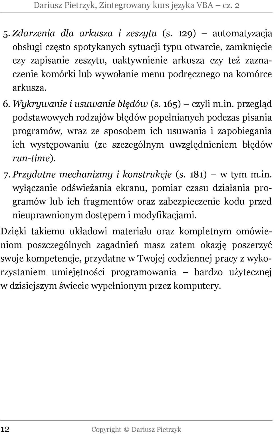 arkusza. 6. Wykrywanie i usuwanie błędów (s. 165) czyli m.in.