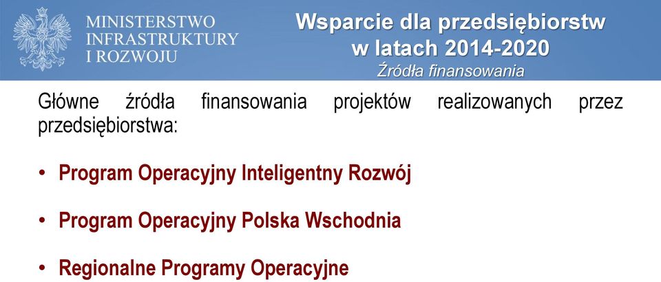 realizowanych przez przedsiębiorstwa: Program Operacyjny