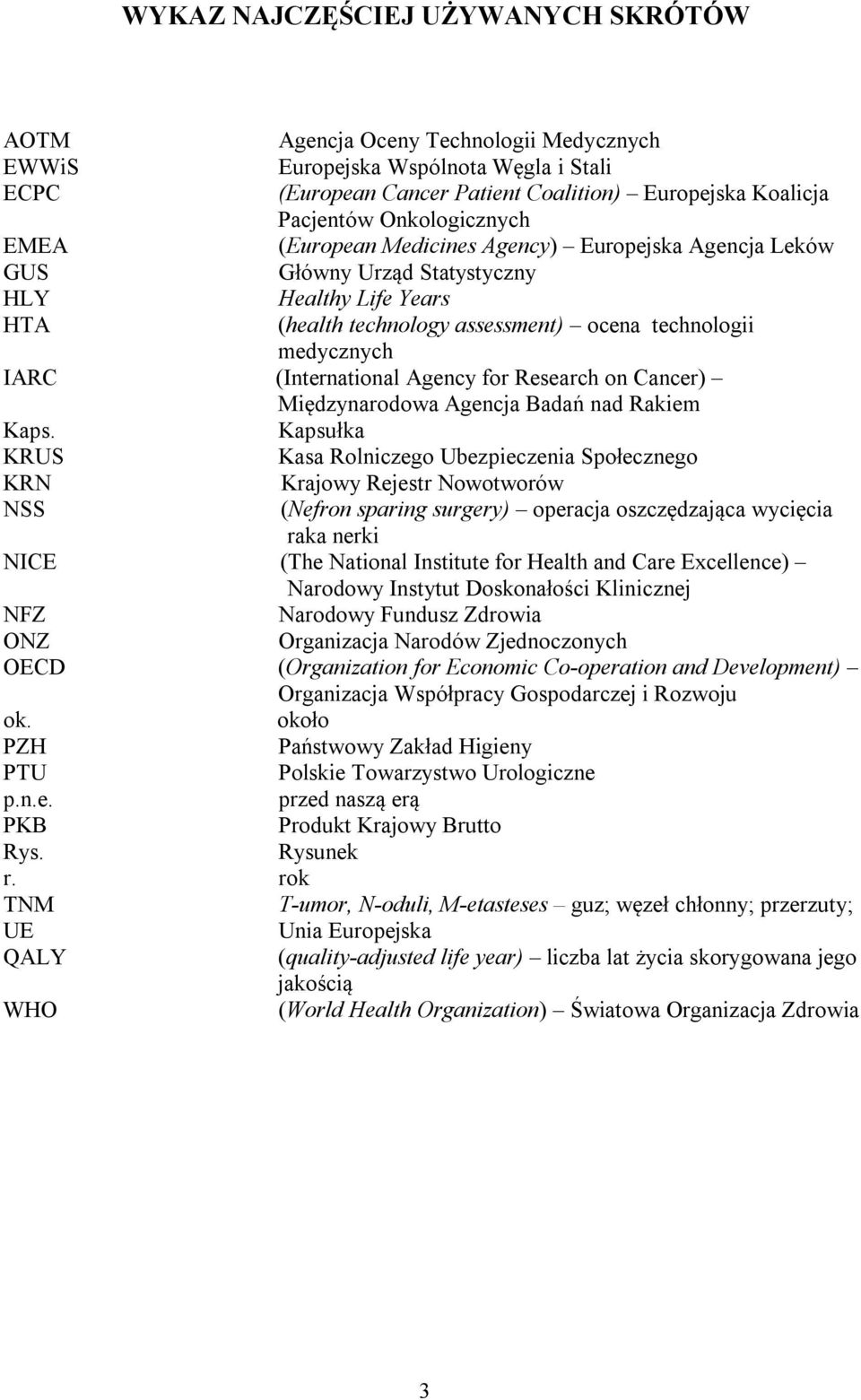 (International Agency for Research on Cancer) Międzynarodowa Agencja Badań nad Rakiem Kaps.