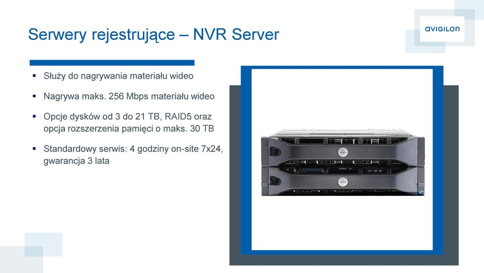 256 Mbps materiału wideo Opcje dysków od 3 do 21 TB, RAID5