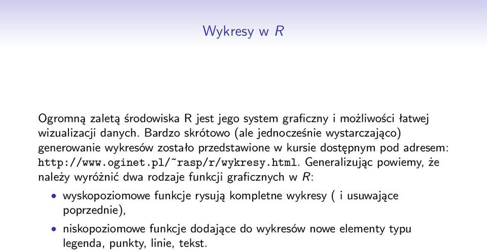 http://www.oginet.pl/~rasp/r/wykresy.html.