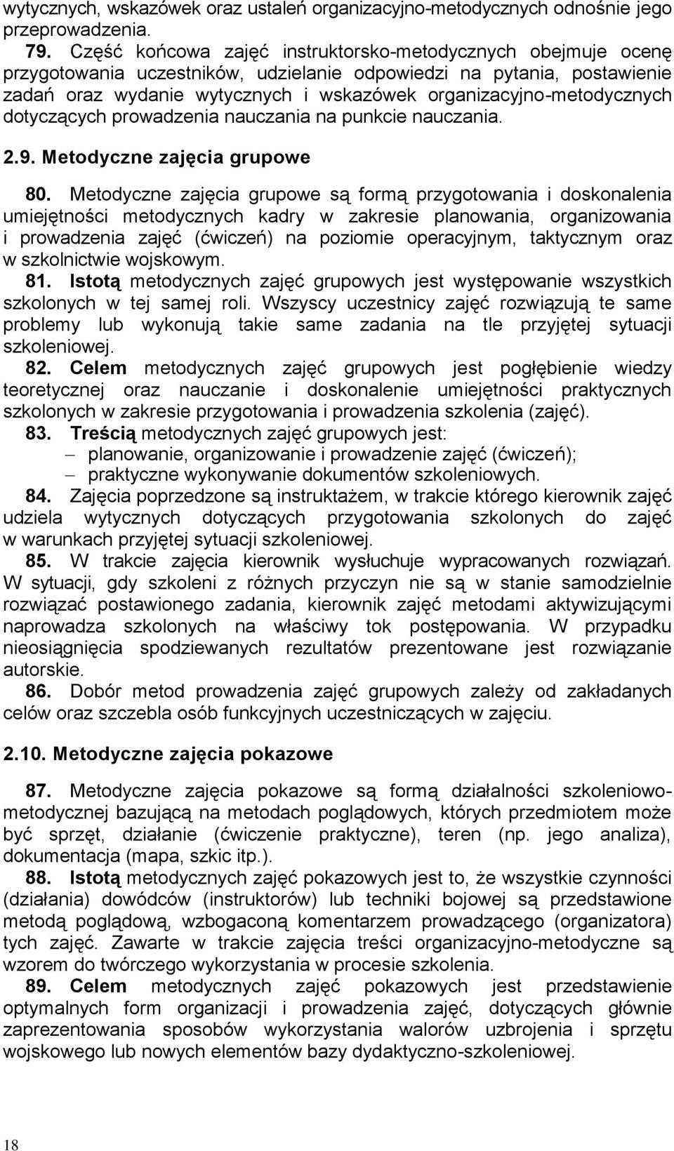 organizacyjno-metodycznych dotyczących prowadzenia nauczania na punkcie nauczania. 2.9. Metodyczne zajęcia grupowe 80.