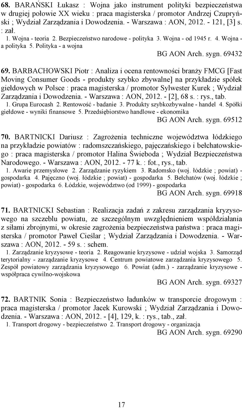 BARBACHOWSKI Piotr : Analiza i ocena rentowności branży FMCG [Fast Moving Consumer Goods - produkty szybko zbywalne] na przykładzie spółek giełdowych w Polsce : praca magisterska / promotor Sylwester