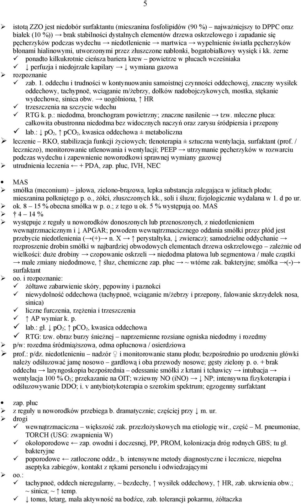 żerne ponadto kilkukrotnie cieńsza bariera krew powietrze w płucach wcześniaka perfuzja i niedojrzałe kapilary wymiana gazowa rozpoznanie zab. 1.