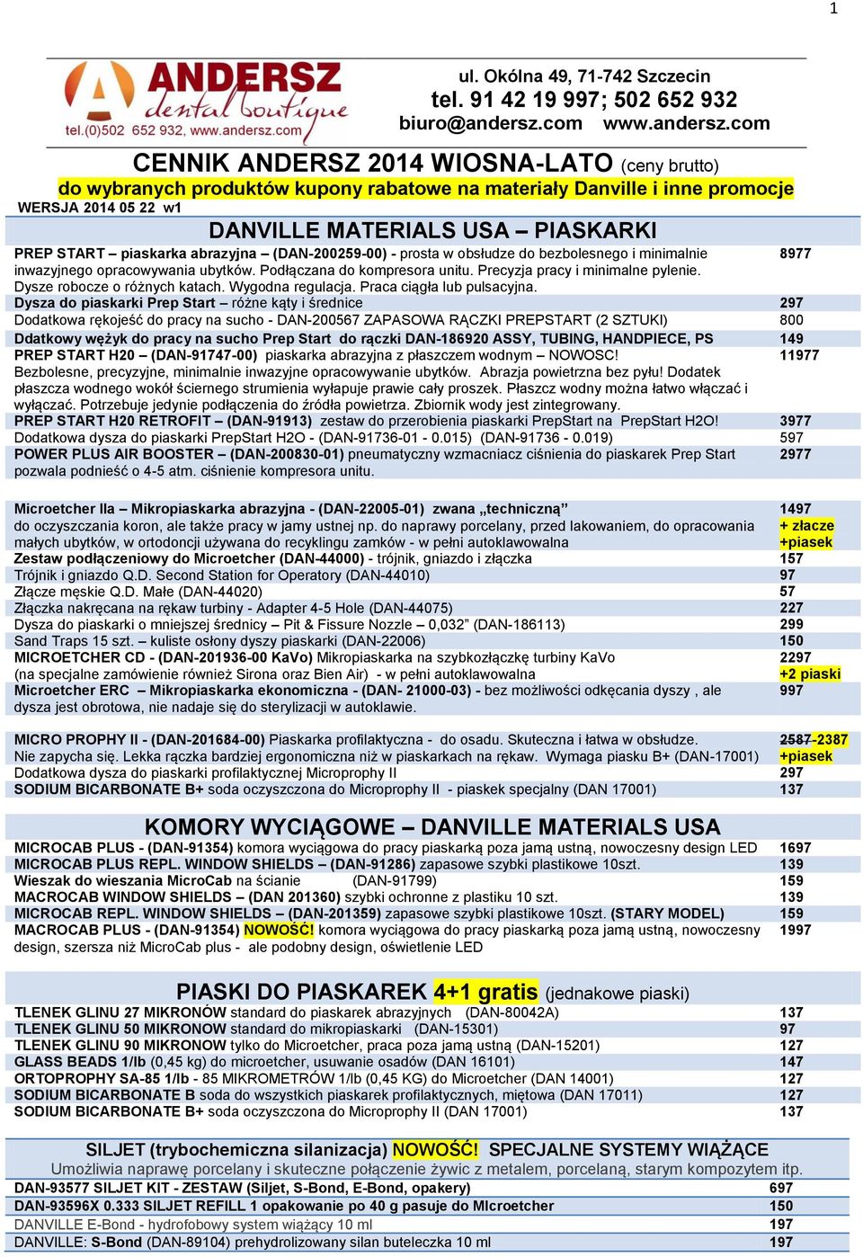 com CENNIK ANDERSZ 2014 WIOSNA-LATO (ceny brutto) do wybranych produktów kupony rabatowe na materiały Danville i inne promocje WERSJA 2014 05 22 w1 DANVILLE MATERIALS USA PIASKARKI PREP START