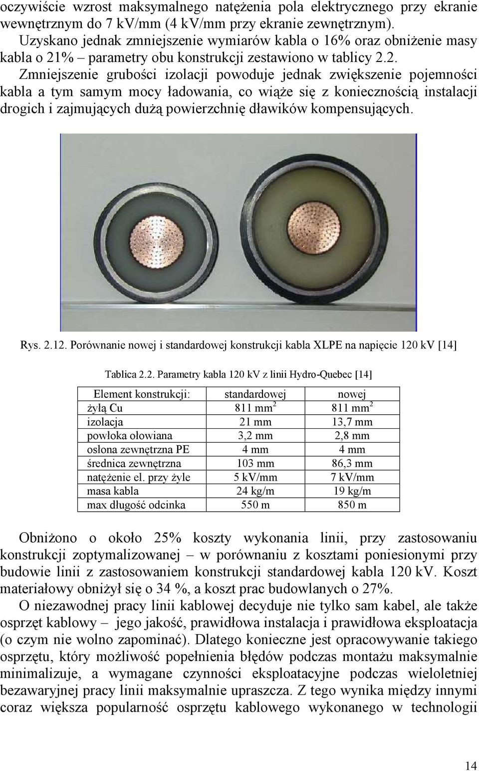 % parametry obu konstrukcji zestawiono w tablicy 2.