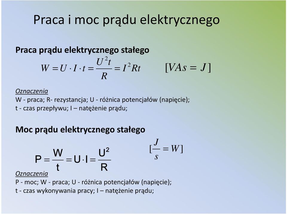 przepływu; natężenie prądu; Moc prądu elektrycznego stałego W U P U t J [ W] s