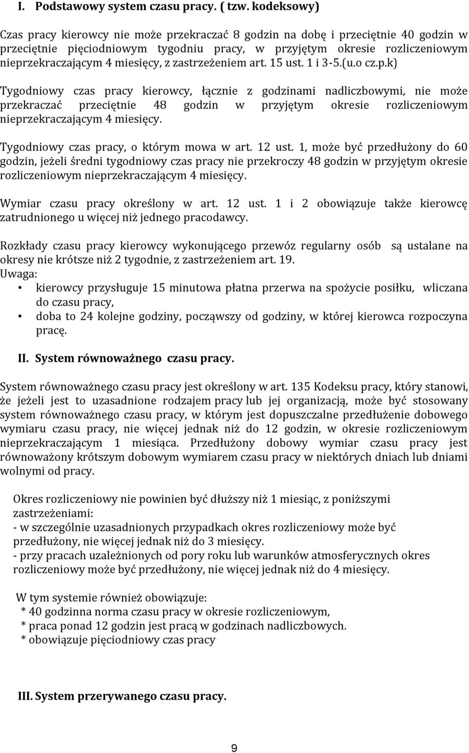 miesięcy, z zastrzeżeniem art. 15 ust. 1 i 3-5.(u.o cz.p.