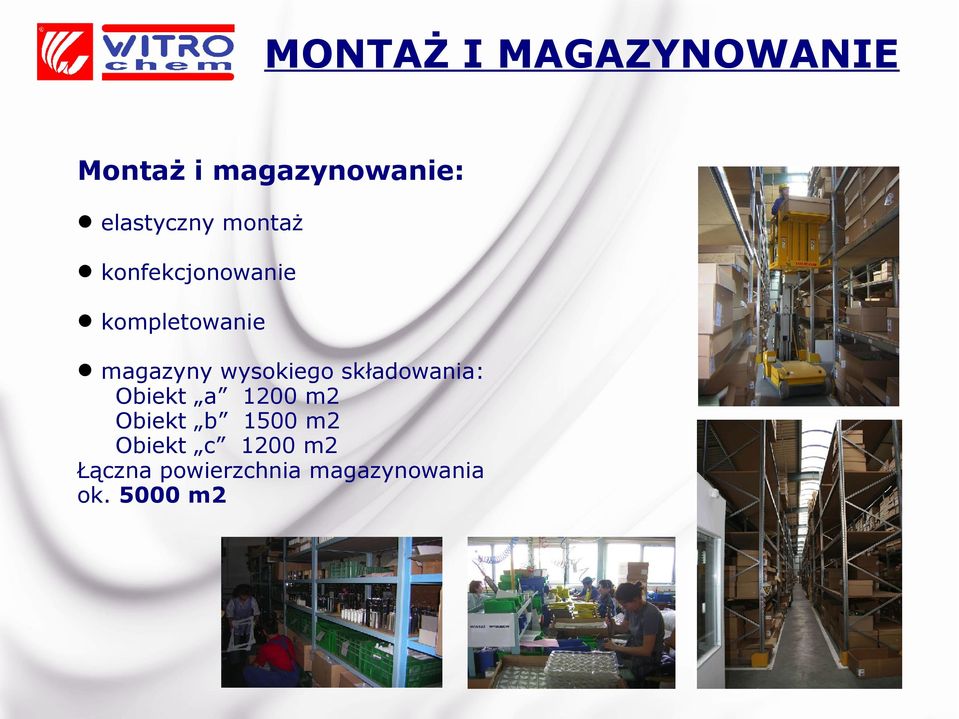 magazyny wysokiego składowania: Obiekt a 1200 m2 Obiekt