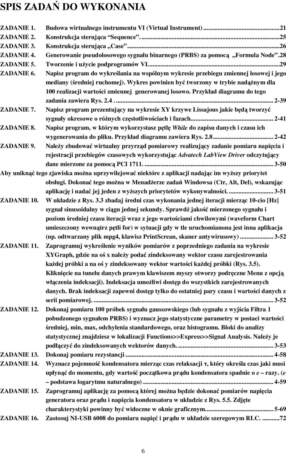 Napisz program do wykreślania na wspólnym wykresie przebiegu zmiennej losowej i jego mediany (średniej ruchomej).