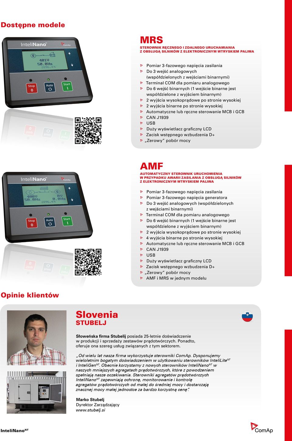 stronie wysokiej Automatyczne lub ręczne sterowanie MCB i GCB CAN J1939 Duży wyświetlacz graficzny LCD Zacisk wstępnego wzbudzenia D+ Zerowy pobór mocy AMF AUTOMATYCZNY STEROWNIK URUCHOMIENIA W