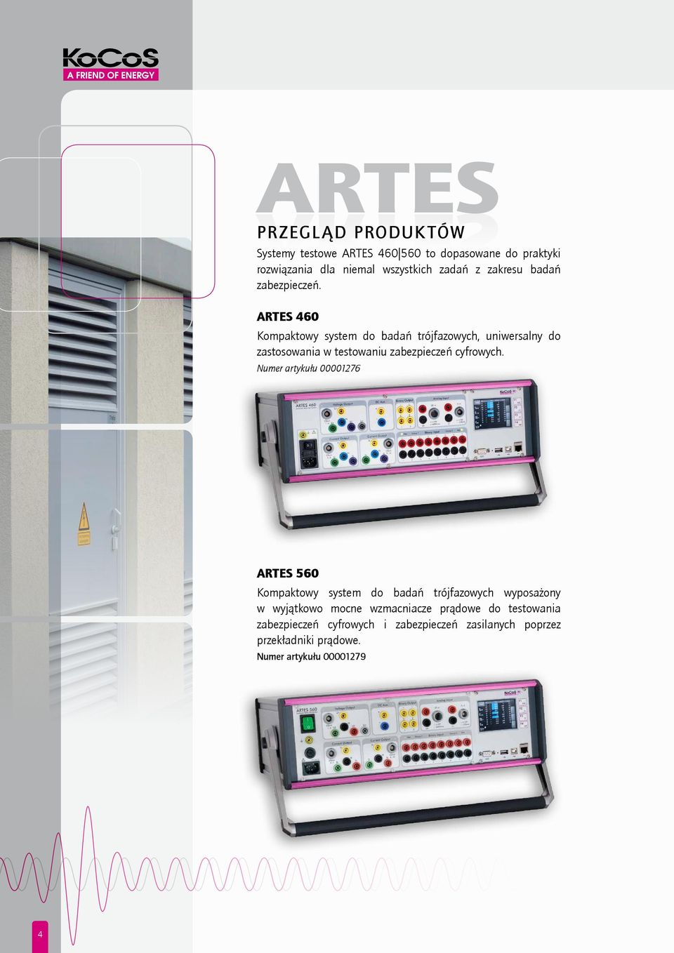 ARTES 460 Kompaktowy system do badań trójfazowych, uniwersalny do zastosowania w testowaniu zabezpieczeń cyfrowych.