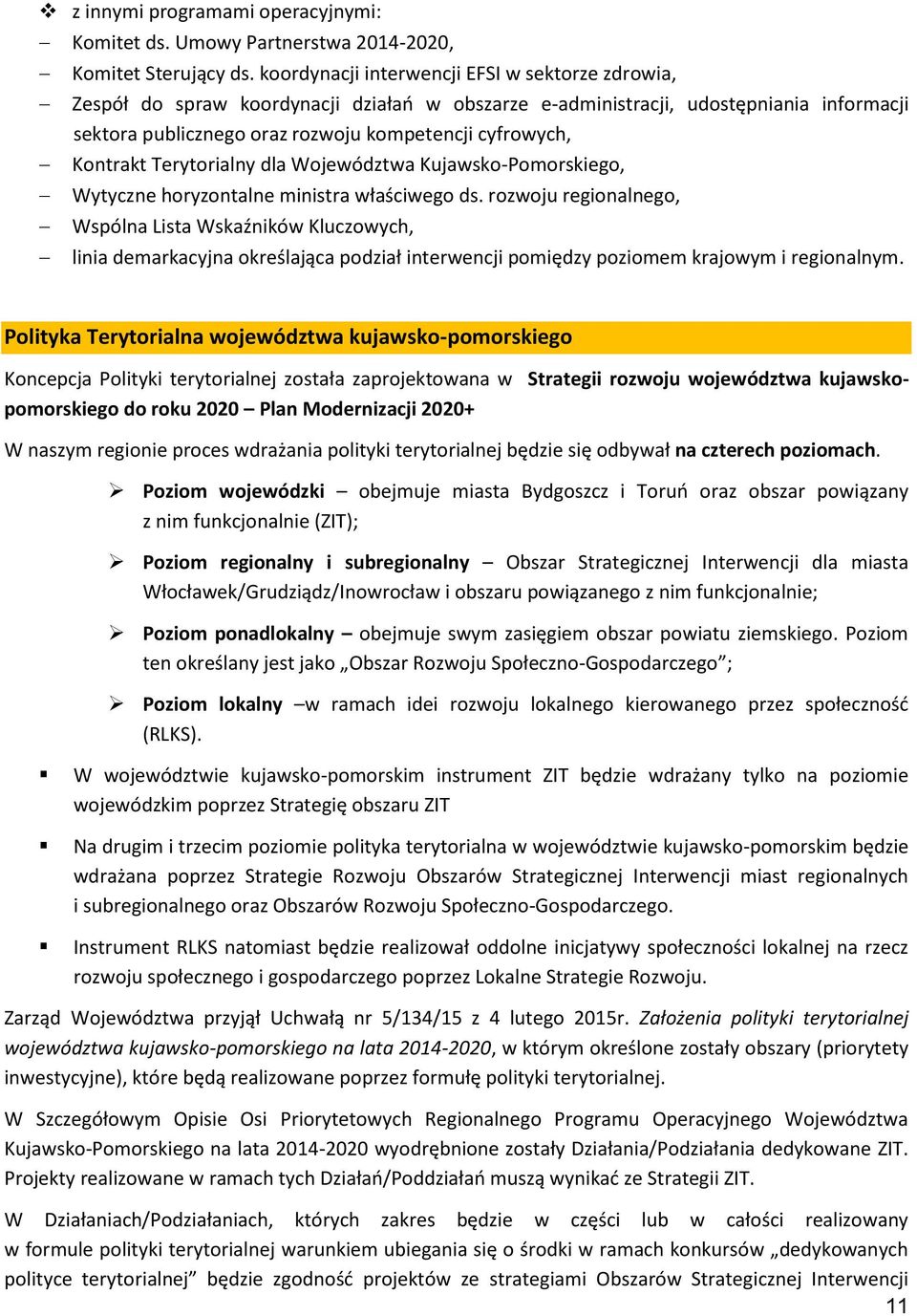 Kontrakt Terytorialny dla Województwa Kujawsko-Pomorskiego, Wytyczne horyzontalne ministra właściwego ds.