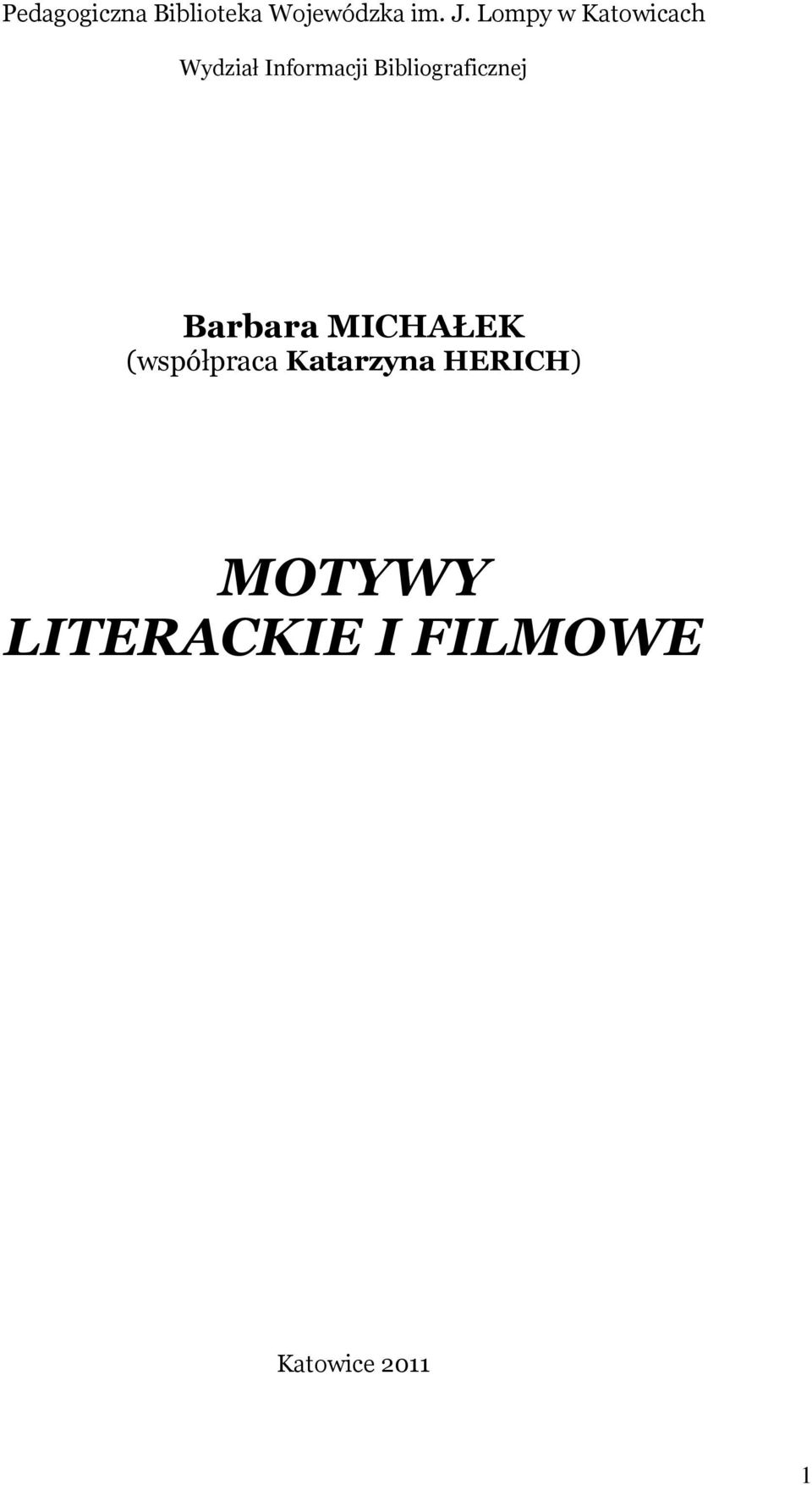 Bibliograficznej Barbara MICHAŁEK (współpraca