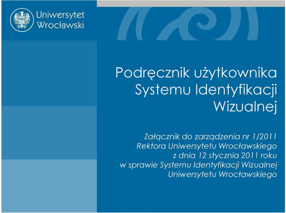 Wrocławskiego z dnia 12 stycznia 2011 roku w sprawie