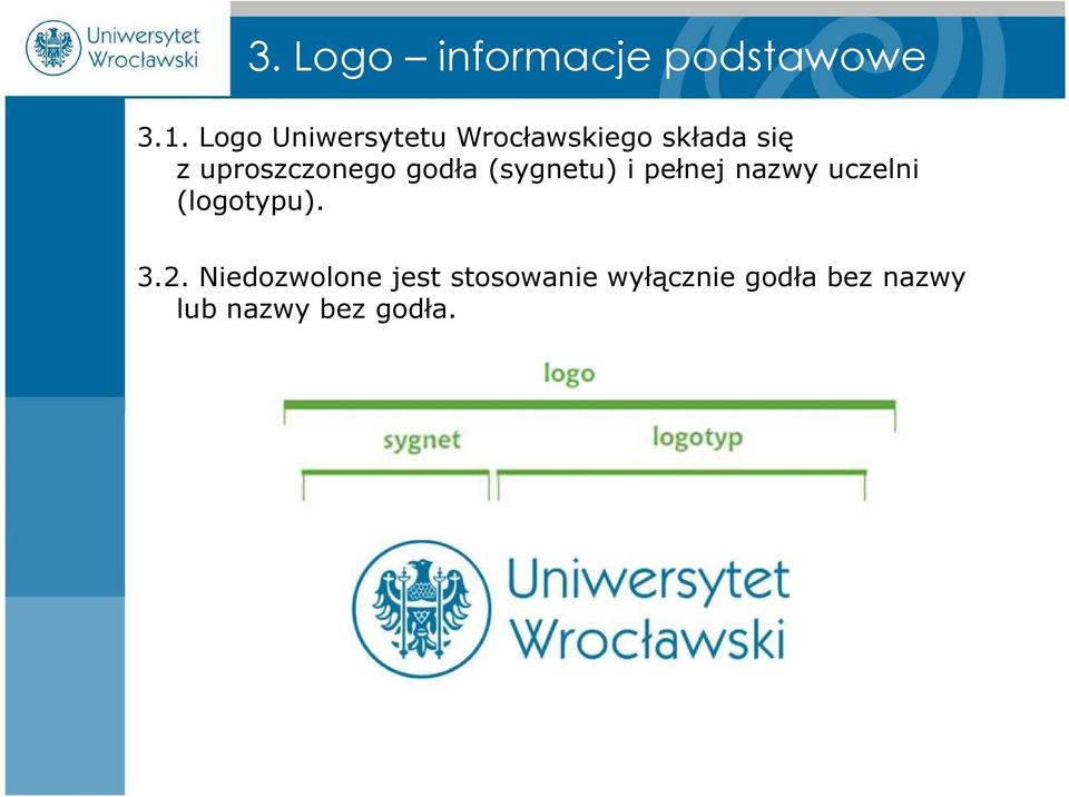 uproszczonego godła (sygnetu) i pełnej nazwy uczelni