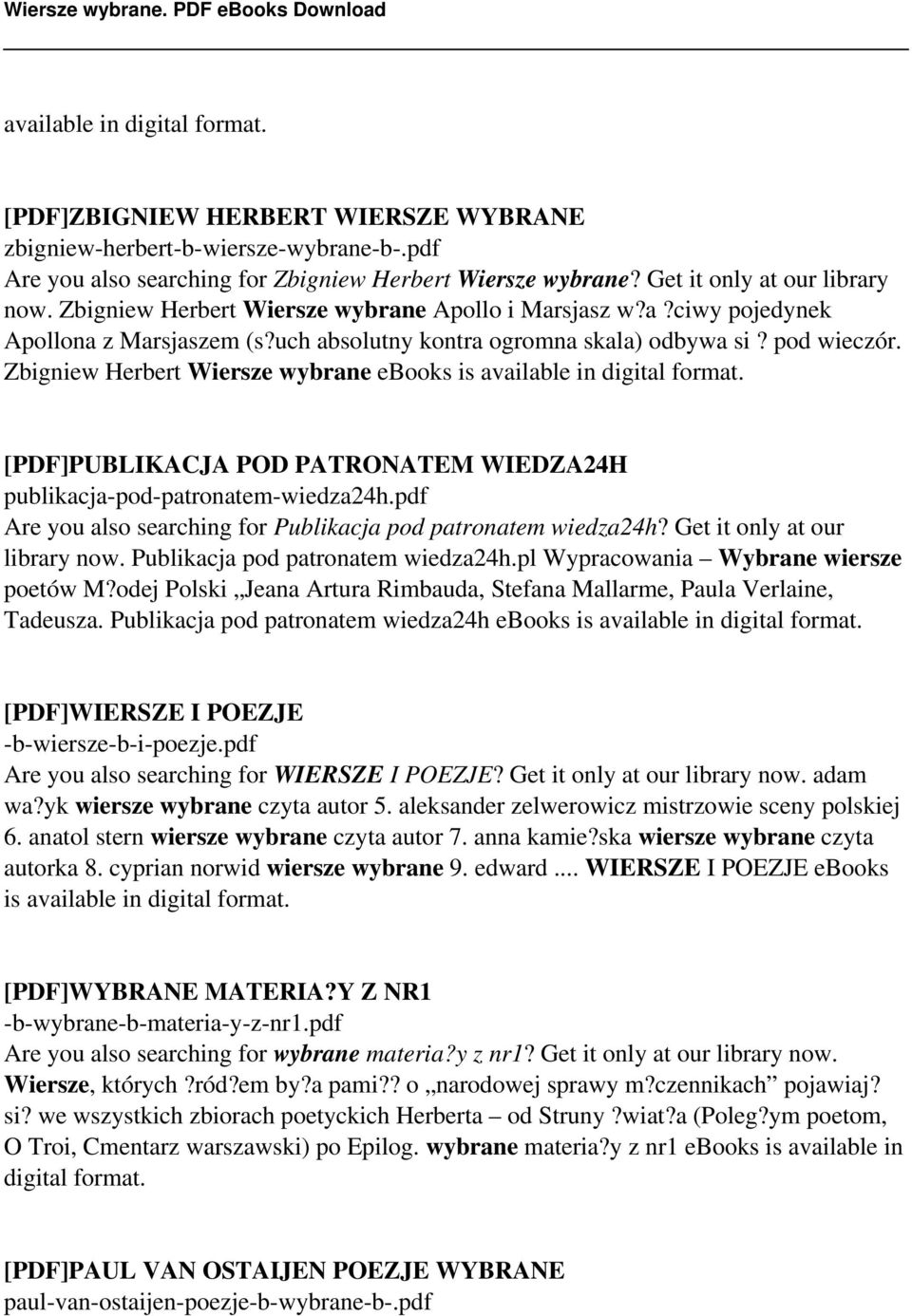 Zbigniew Herbert Wiersze wybrane ebooks is available in digital format. [PDF]PUBLIKACJA POD PATRONATEM WIEDZA24H publikacja-pod-patronatem-wiedza24h.