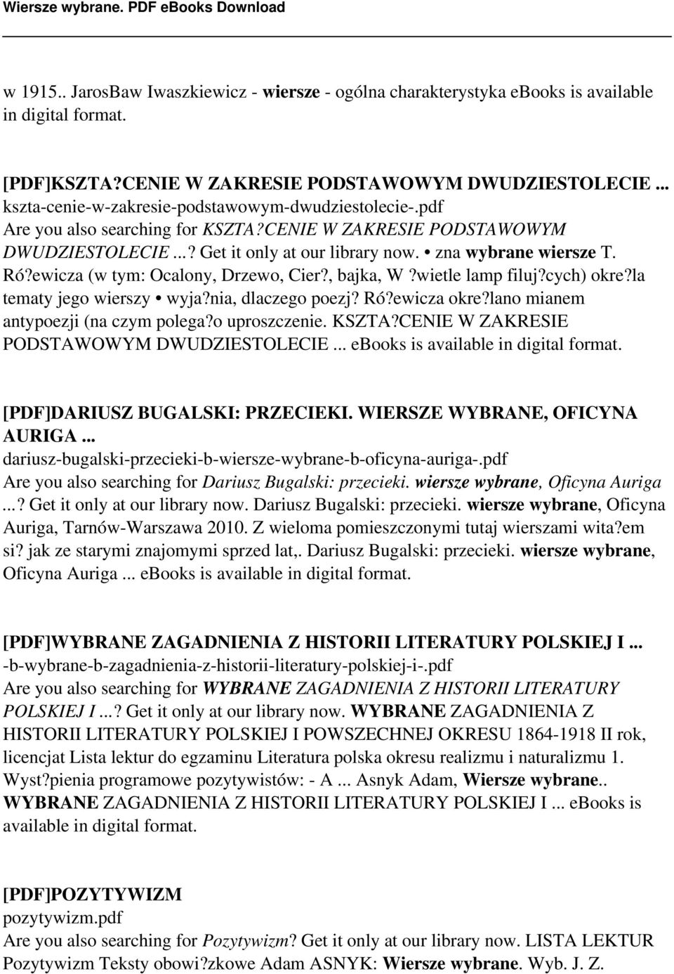 ewicza (w tym: Ocalony, Drzewo, Cier?, bajka, W?wietle lamp filuj?cych) okre?la tematy jego wierszy wyja?nia, dlaczego poezj? Ró?ewicza okre?lano mianem antypoezji (na czym polega?o uproszczenie.