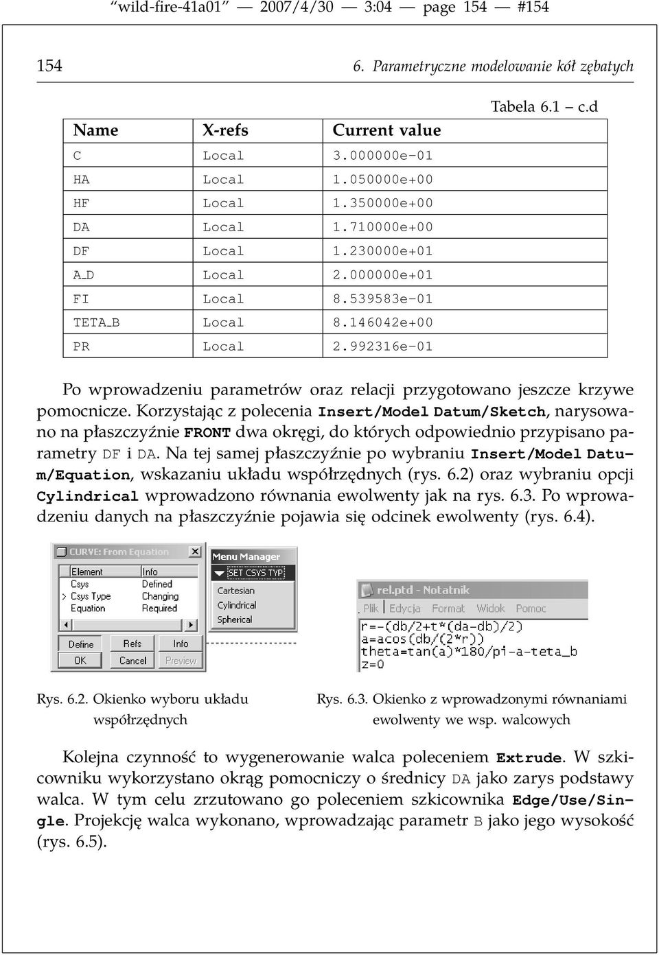 d Po wprowadzeniu parametrów oraz relacji przygotowano jeszcze krzywe pomocnicze.