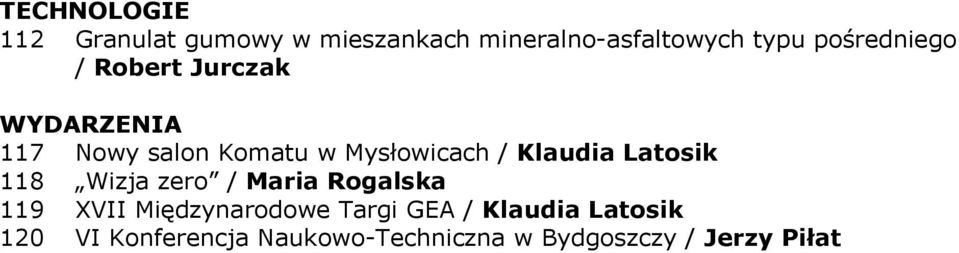 Latosik 118 Wizja zero / Maria Rogalska 119 XVII Międzynarodowe Targi GEA /