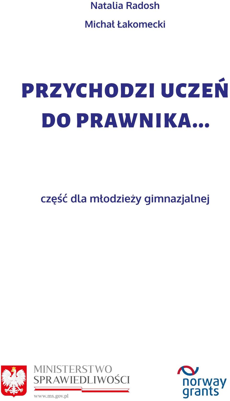 UCZEŃ DO PRAWNIKA.