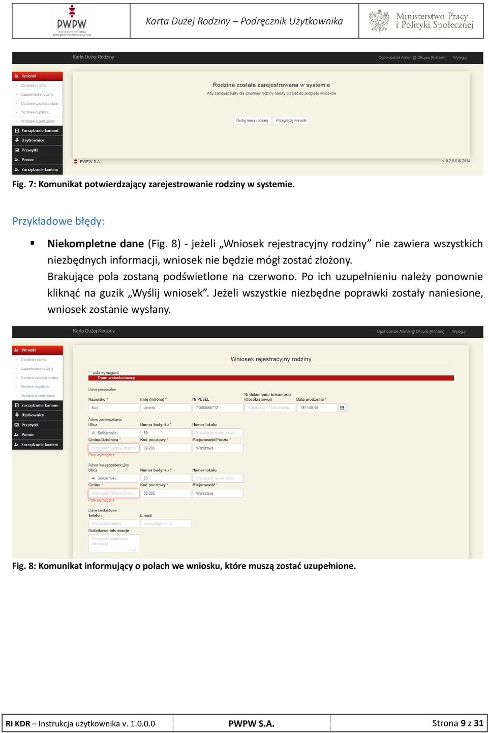 Brakujące pola zostaną podświetlone na czerwono. Po ich uzupełnieniu należy ponownie kliknąć na guzik Wyślij wniosek.