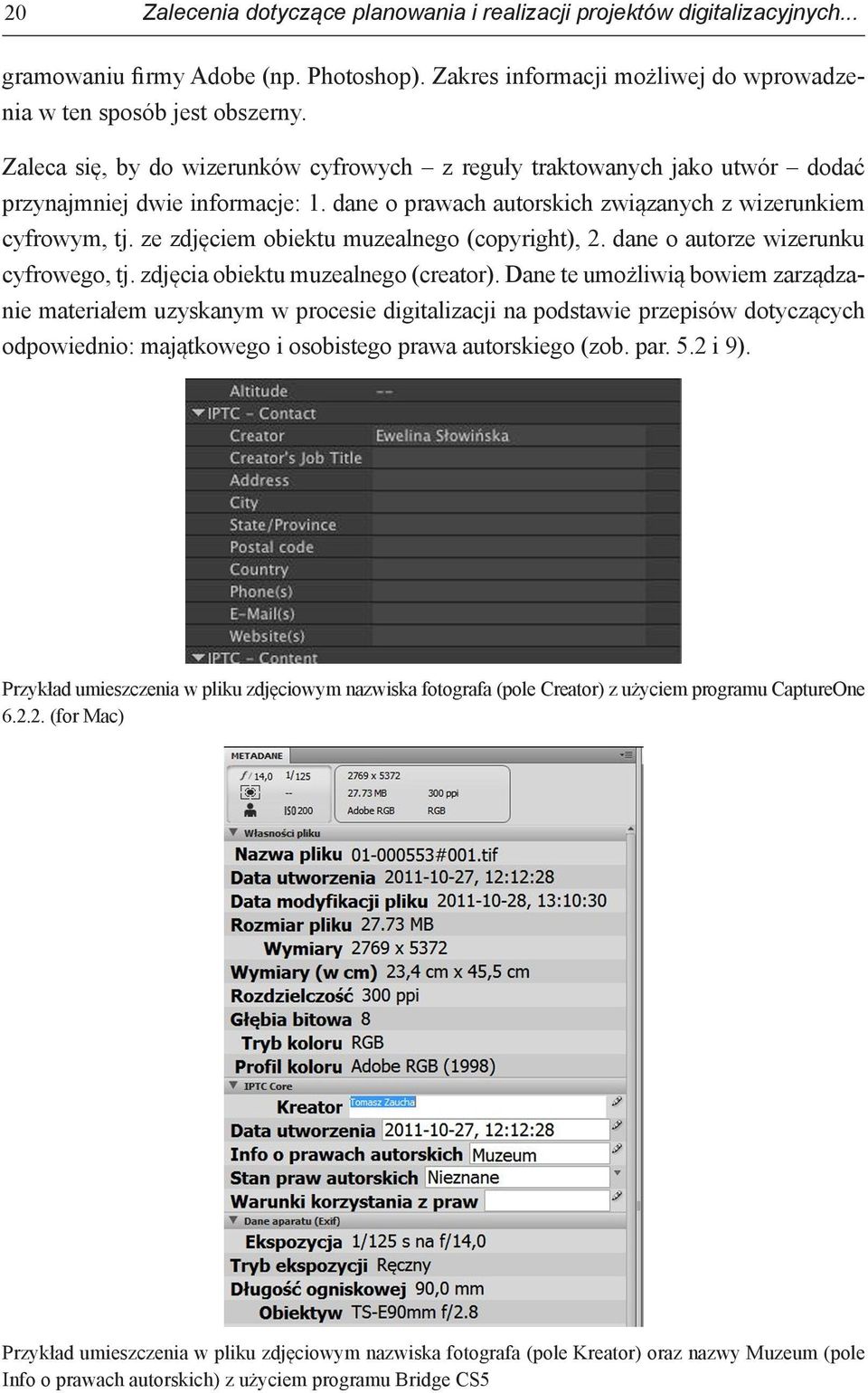 ze zdjęciem obiektu muzealnego (copyright), 2. dane o autorze wizerunku cyfrowego, tj. zdjęcia obiektu muzealnego (creator).