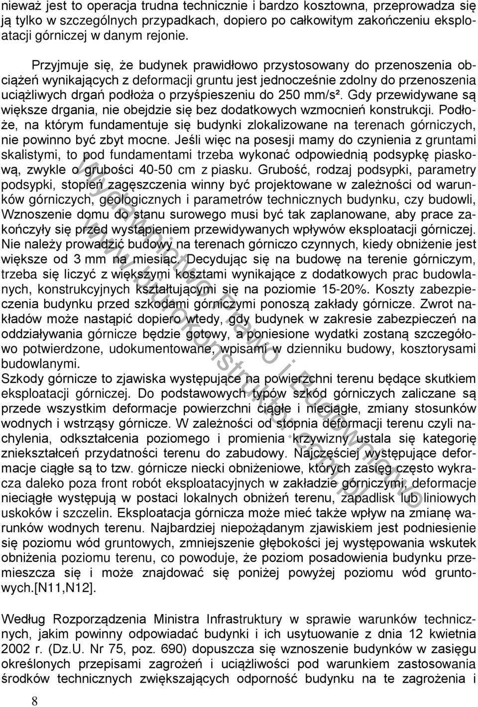 mm/s². Gdy przewidywane są większe drgania, nie obejdzie się bez dodatkowych wzmocnień konstrukcji.