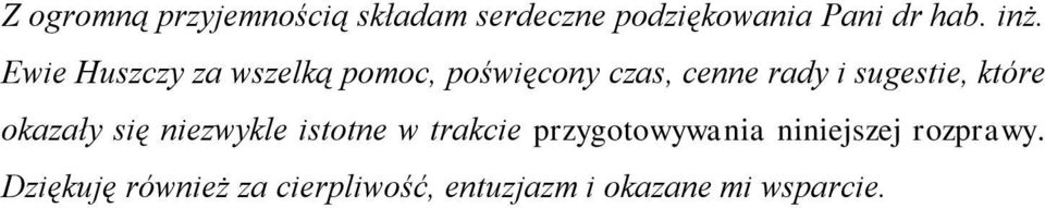 które okazały się niezwykle istotne w trakcie przygotowywania niniejszej