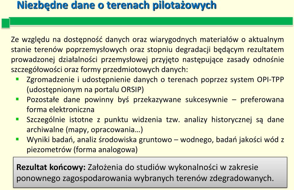 portalu ORSIP) Pozostałe dane powinny byś przekazywane sukcesywnie preferowana forma elektroniczna Szczególnie istotne z punktu widzenia tzw.