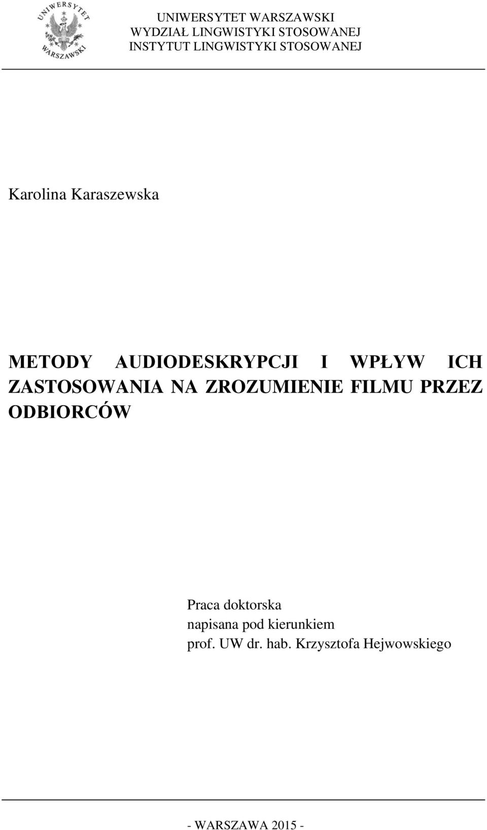 ODBIORCÓW Praca doktorska napisana pod kierunkiem