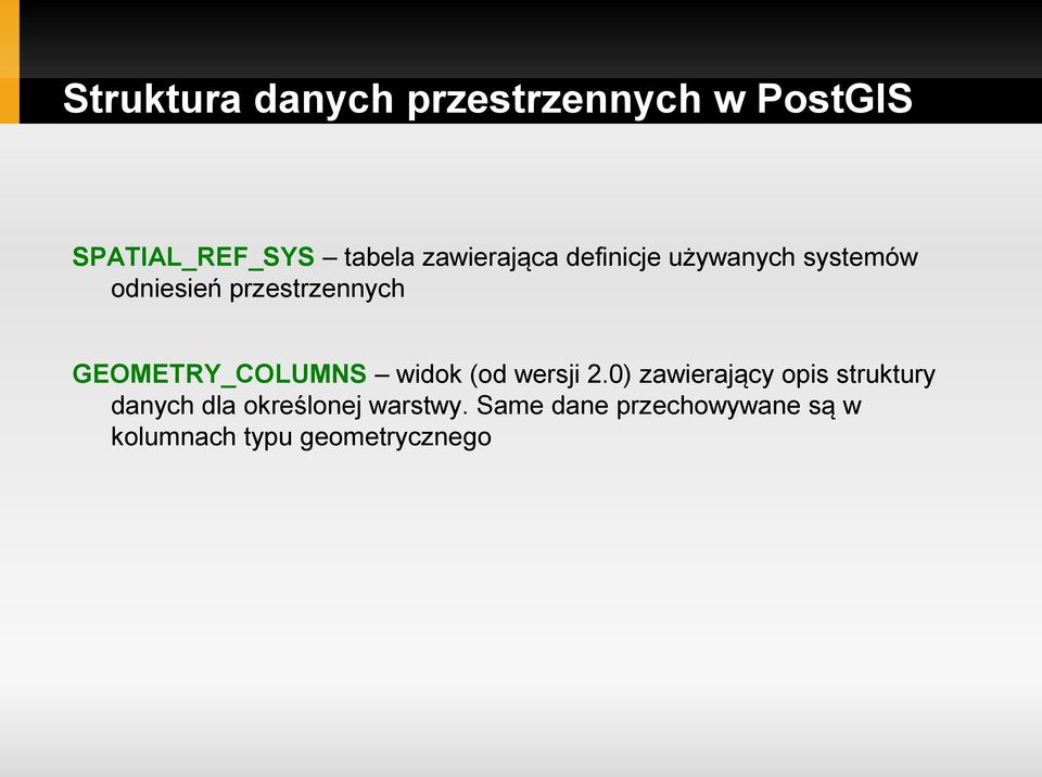 GEOMETRY_COLUMNS widok (od wersji 2.