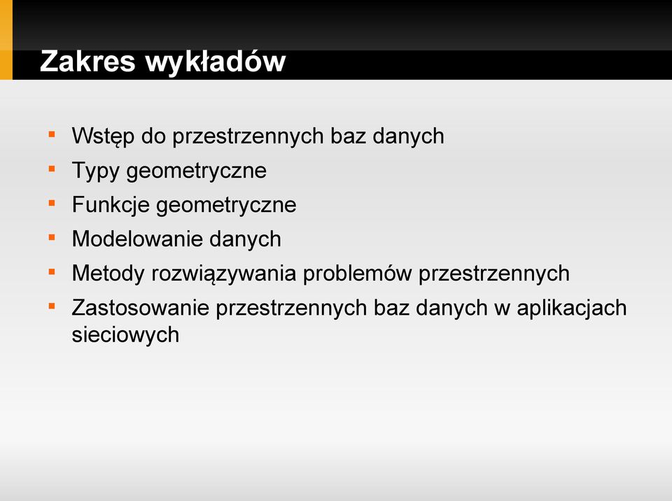 danych Metody rozwiązywania problemów przestrzennych